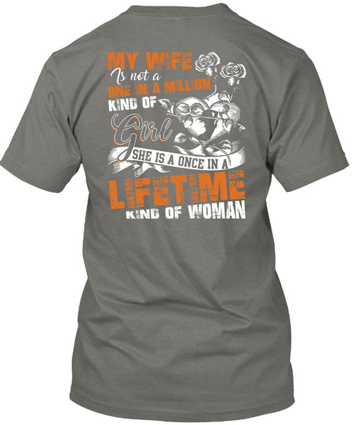 My Wife Is Not A One In A Million Kind Of Girl T Shirt, I Love Wife T Shirt