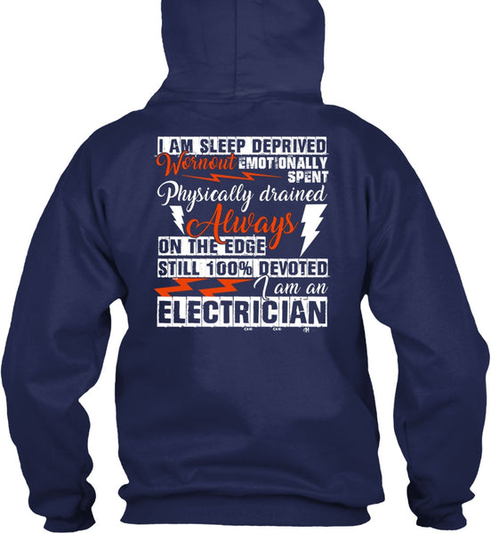 I Am An Electrician T Shirt, I Am Sleep Deprived T Shirt