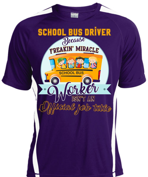 School Bus Driver T Shirt, Freaking Miracle Worker T Shirt, Cool Shirt