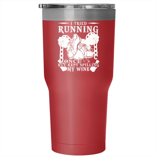 I Tried Running Once Tumbler 30 oz Stainless Steel, Kept Spilling My Wife Travel Mug