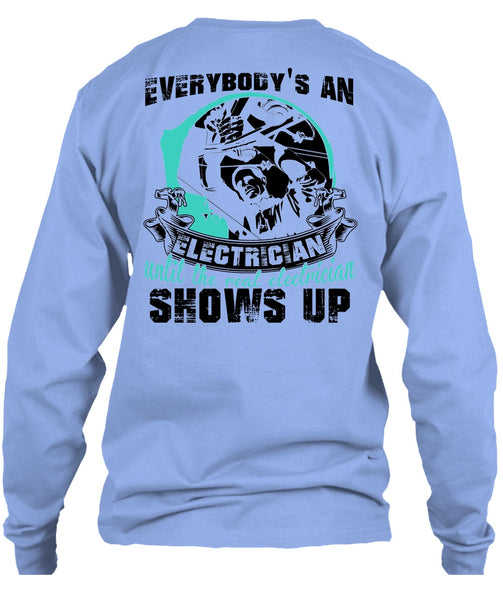 Everybody's An Electrician T Shirt, I Love Electrician T Shirt