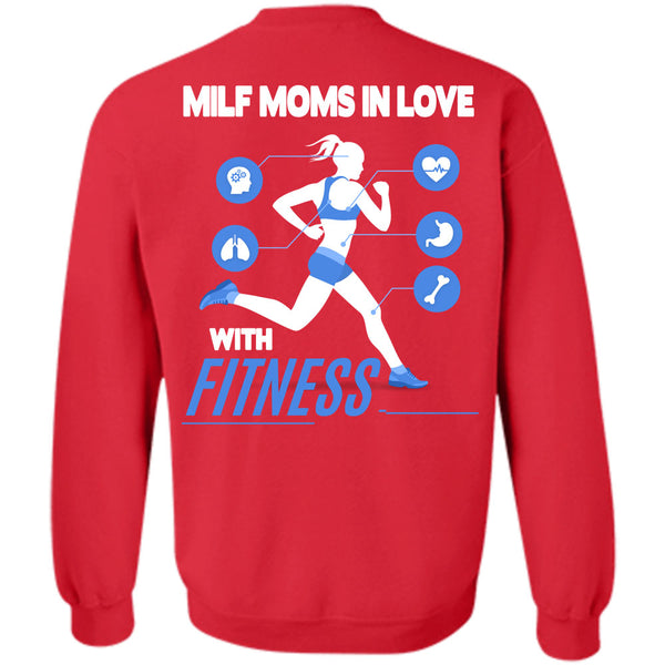 Being A Moms T Shirt, I Love Fitness Sweatshirt