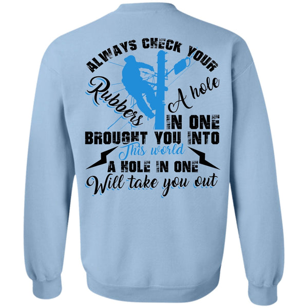 I Love Electrician T Shirt, Always Check Your Rubbers A Hole Sweatshirt