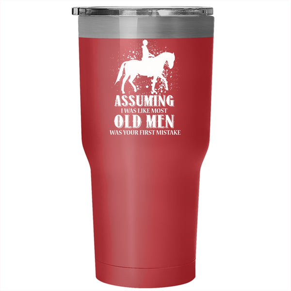 I Was Like Most Old Men Tumbler, Best Gift For Grandfather Cup