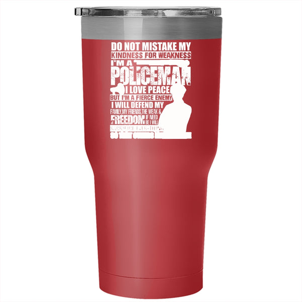 I'm A Policeman Tumbler 30 oz Stainless Steel, I Will Defend My Family My Friends Travel Mug