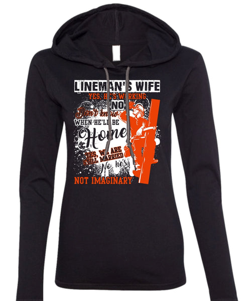 Lineman's Wife T Shirt, Being A Lineman T Shirt (Anvil Ladies Ringspun Hooded)