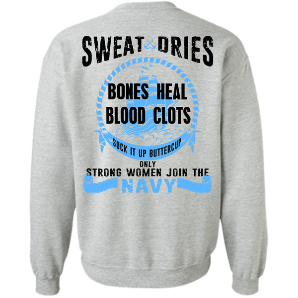Being A Navy T Shirt, Only Strong Women Join The Navy Sweatshirt