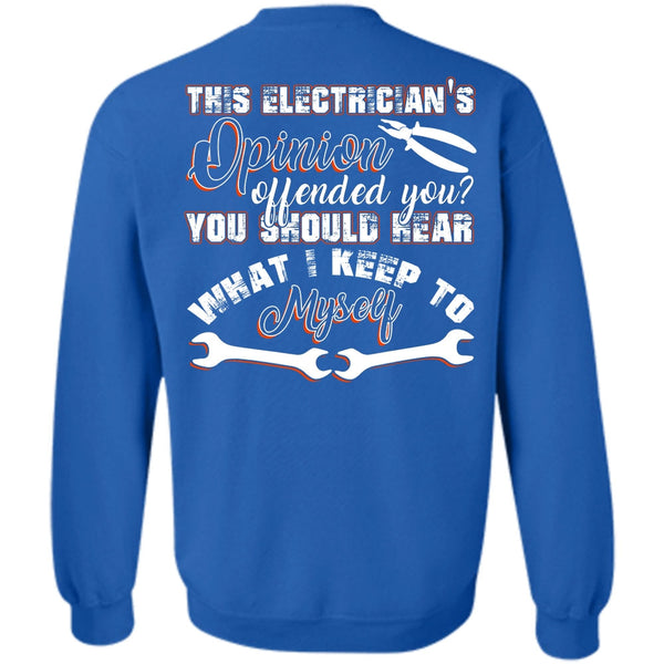 I Keep To Myself T Shirt, I Love Electrician Sweatshirt