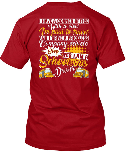 I Am A School Bus Driver T Shirt, I'm Paid To Travel T Shirt