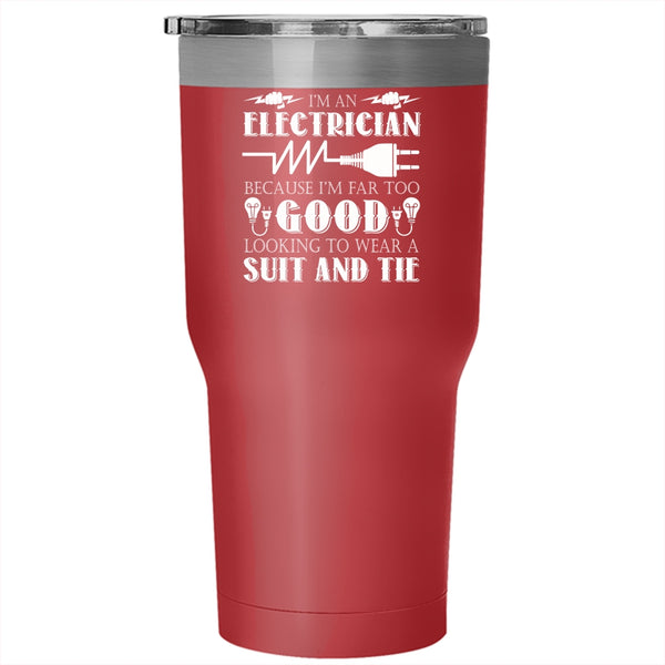 I'm An Electrician Mug, Gift For Electrician Tumbler
