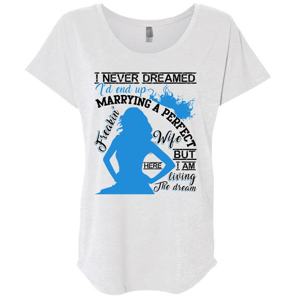 I'd End Up Marrying A Wife T Shirt, I Love Wife T Shirt, Awesome T-Shirts