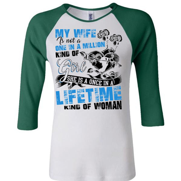 My Wife Is Not A One In A Million Kind Of Girl T Shirt, Being A Wife T Shirt, Awesome T-Shirts