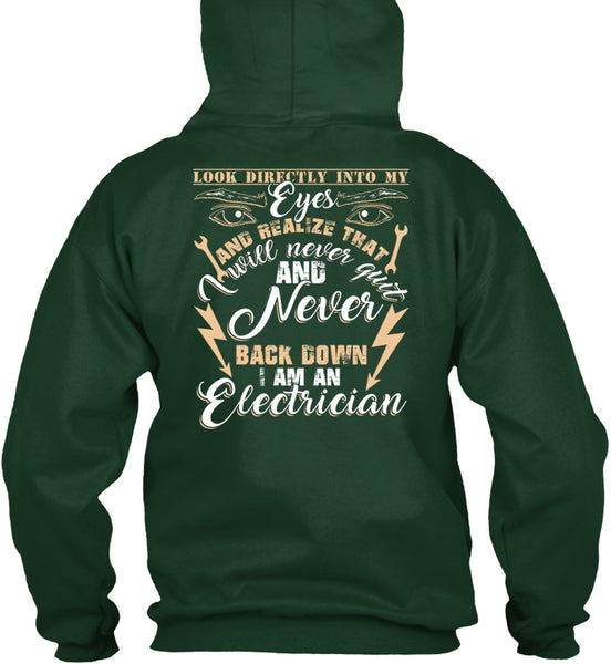 I Am An Electrician T Shirt, Look Directly Into My Eyes T Shirt