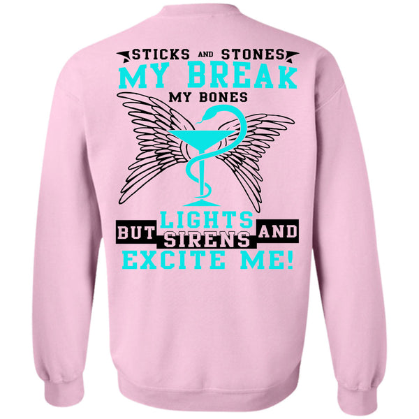 Being A Nurse T Shirt, Sticks And Stones My Break Sweatshirt