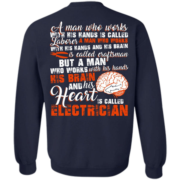 I Love Electrician T Shirt, His Hands His Brain Sweatshirt