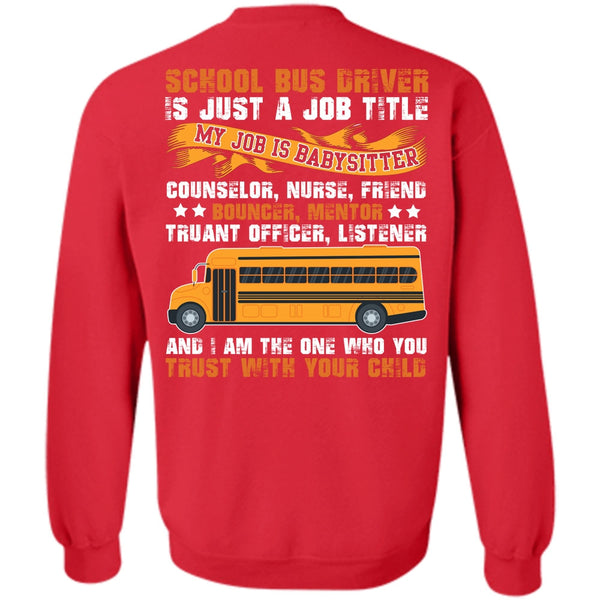 You Trust With Your Child T Shirt, I Love Bus Sweatshirt