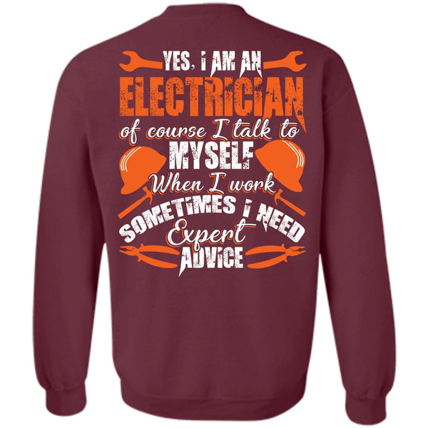 I Need Expert Advice T Shirt, I Love Electrician Sweatshirt