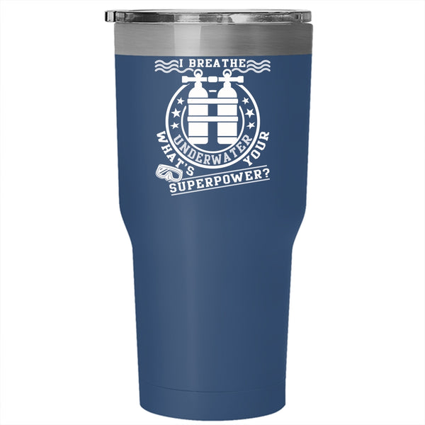 I Breathe Underwater Tumbler 30 oz Stainless Steel, Funny Scuba Diving Travel Mug