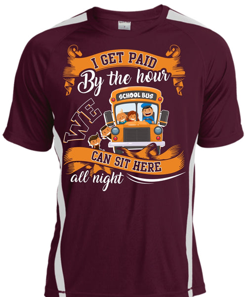 I Get Paid By The Hour T Shirt, We Can Sit Here All Night T Shirt, Cool Shirt