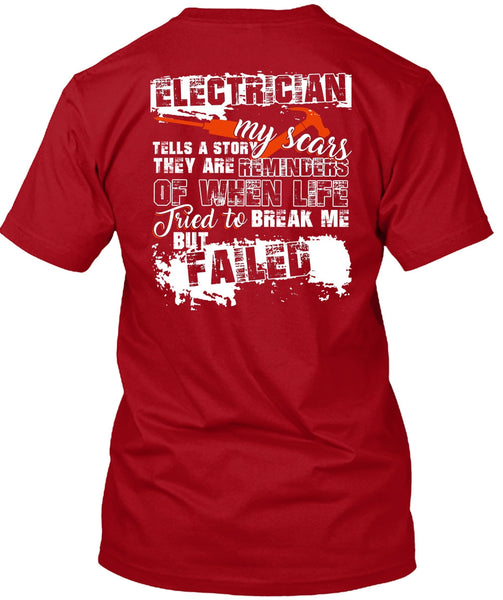 Electrician Tells A Story My Scars T Shirt, Being An Electrician T Shirt
