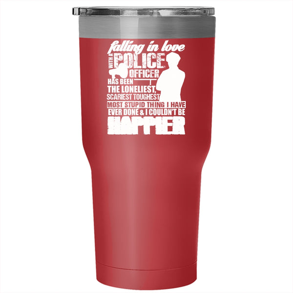 Falling In Love With A Police Officer Tumbler 30 oz Stainless Steel, I Love My Police Officer Travel Mug