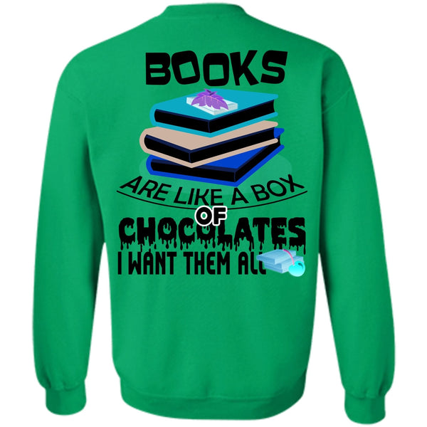 Being A Reader T Shirt, Books Are Like A Box Of Chocolates Sweatshirt