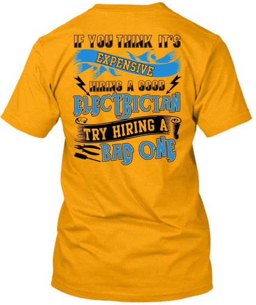 Hiring A Good Electrician T Shirt, I Love Electrician T Shirt