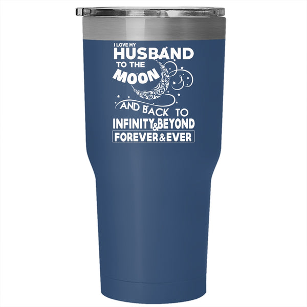 I Love My Husband To The Moon And Back Tumbler 30 oz Stainless Steel, Cute Love Travel Mug