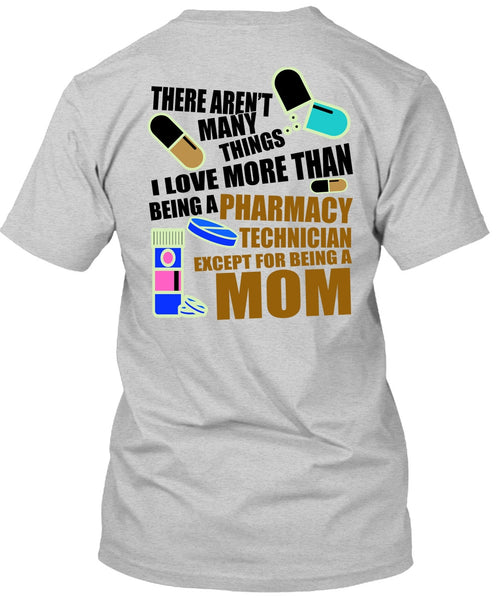 Being A Pharmacy Technician T Shirt, I Love Doctor T Shirt