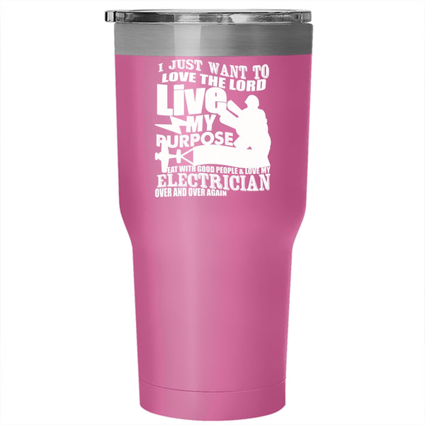 I Love My Electrician Over And Over Again Tumbler 30 oz Stainless Steel, Funny Electricians Travel Mug