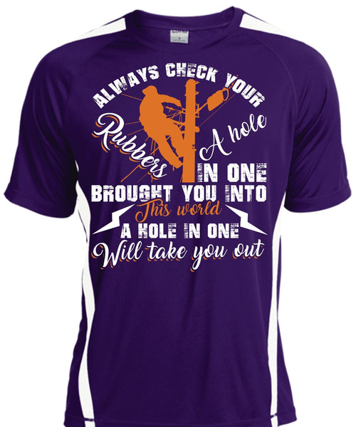 Always Check Your Rubbers A Hole T Shirt, Being An Electrician T Shirt, Cool Shirt