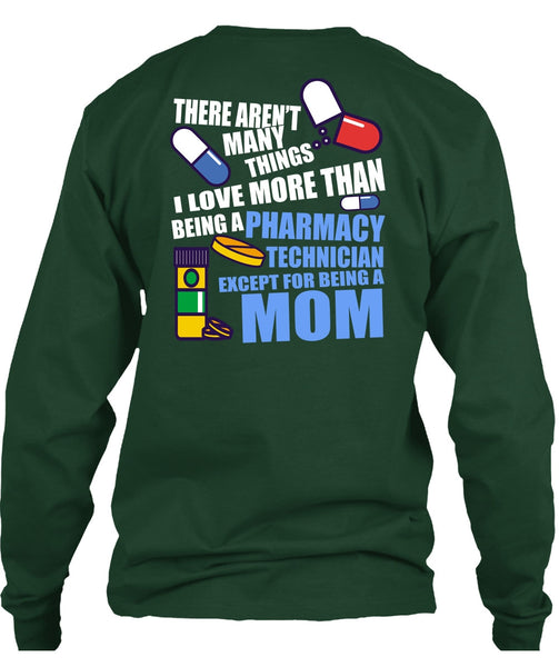 Being A Pharmacy Technician T Shirt, Being A Mom T Shirt