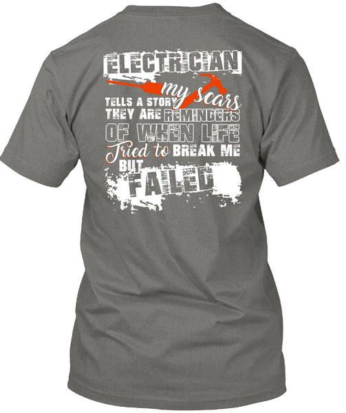 Electrician Tells A Story My Scars T Shirt, Being An Electrician T Shirt