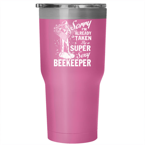 I'm Already Taken By A Beekeeper Tumbler 30 oz Stainless Steel, Marrying Travel Mug