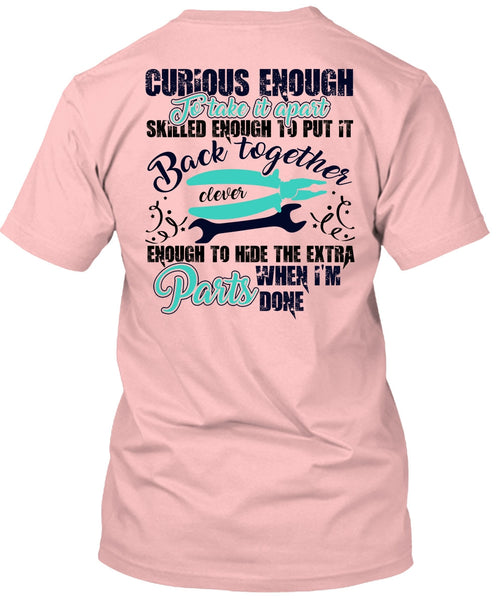 Curious Enough To Take It Apart T Shirt, I Love Electrician T Shirt