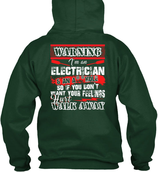 I'm An Electrician T Shirt, Hurt Walk Away T Shirt
