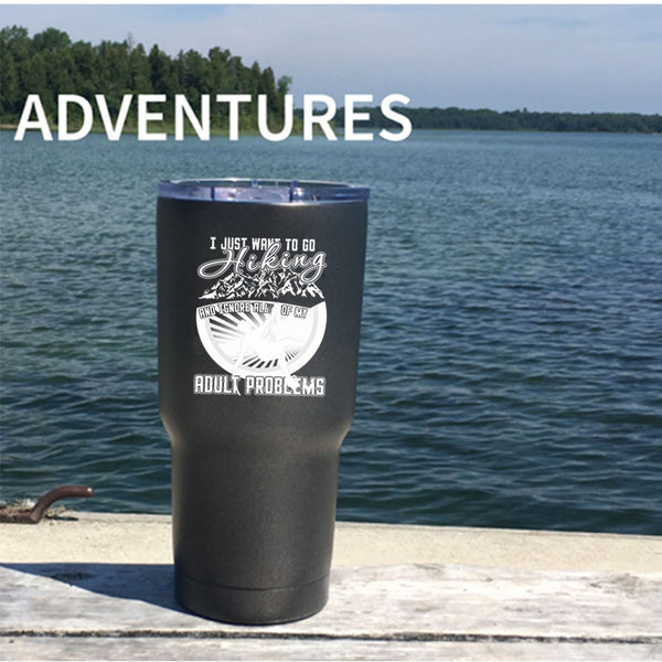 I Just Want To Go Hiking Tumbler 30 oz Stainless Steel, I Love Hiking Travel Mug