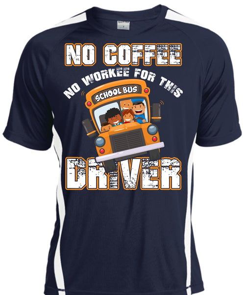No Workee For This School Bus Driver T Shirt, Being A Driver T Shirt, Cool Shirt