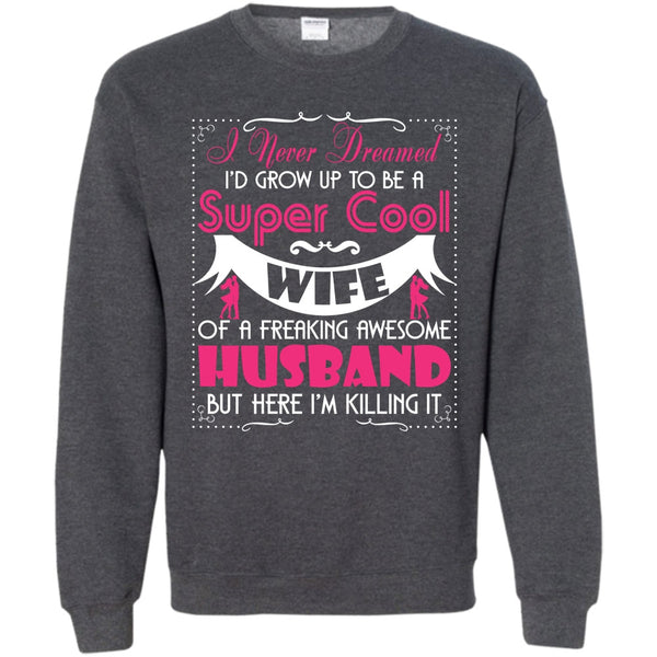 Freaking Awesome Husband T Shirt, Coolest Wife Sweatshirt