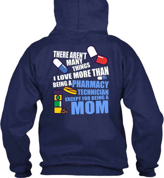 Being A Pharmacy Technician T Shirt, Being A Mom T Shirt