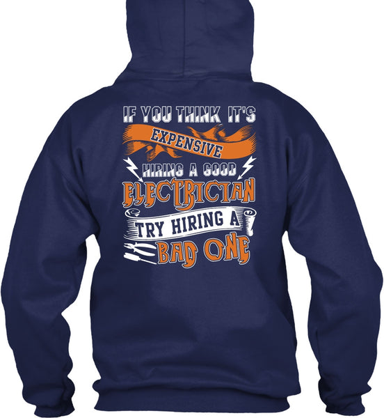 Hiring A Good Electrician T Shirt, Being An Electrician T Shirt
