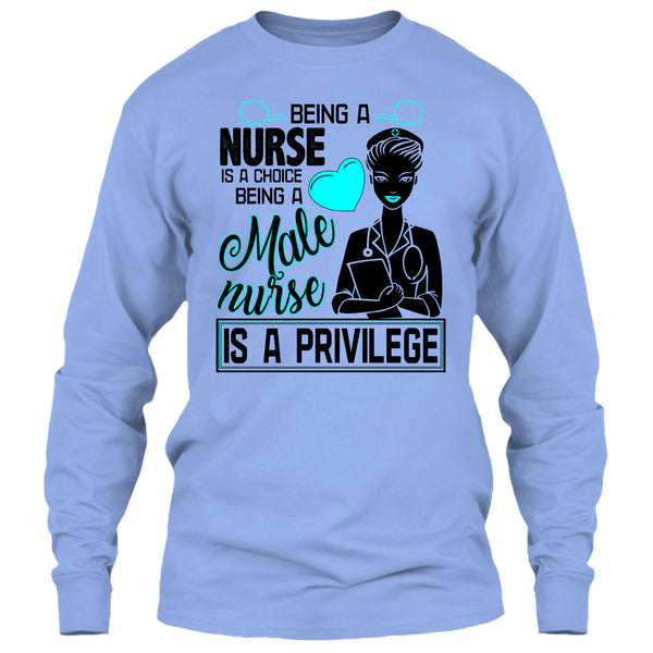 Being A Nurse Is A Choice T Shirt, Coolest Nurse T Shirt