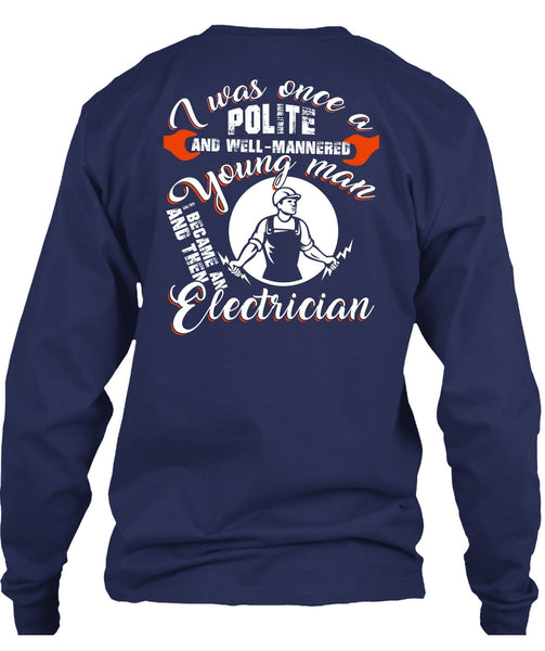 I Became An Electrician T Shirt, I Love Electrician T Shirt