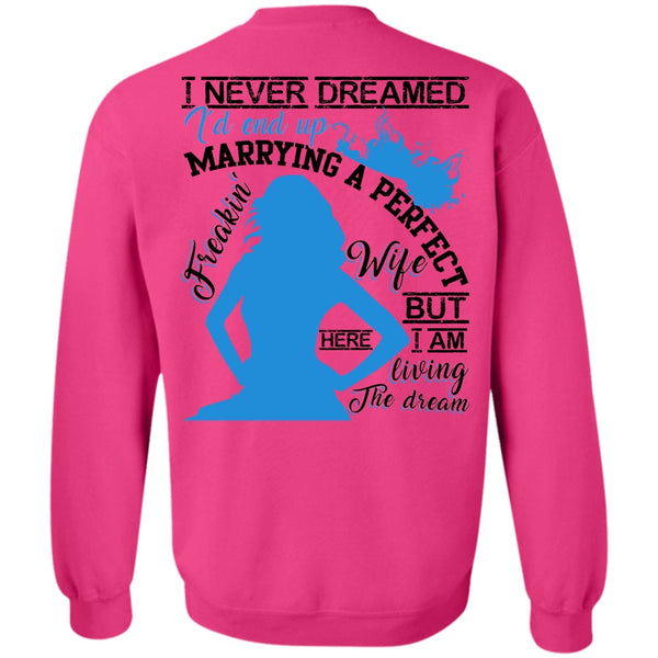 I Love Wife T Shirt, I'd End Up Marrying A Wife Sweatshirt