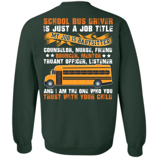 You Trust With Your Child T Shirt, I Love Bus Sweatshirt