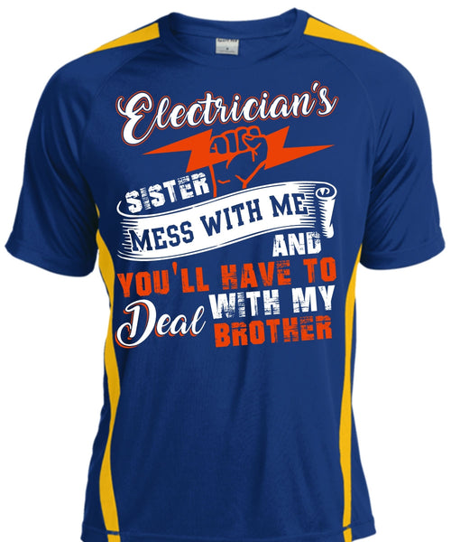 Electrician's Sister T Shirt, Deal With My Brother T Shirt, Cool Shirt