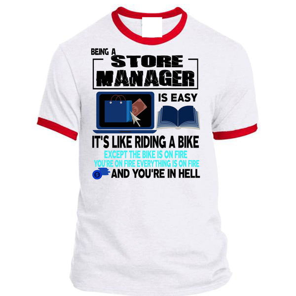 Being A Store Manager Is Easy T Shirt, I Love Manager T Shirt, Awesome T-Shirts