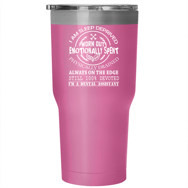 I'm A Dental Assistant Tumbler 30 oz Stainless Steel, Cool Job Title Travel Mug