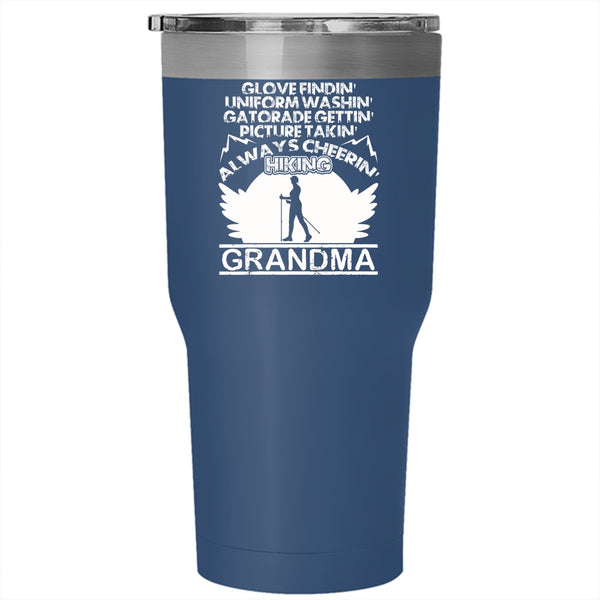 Glove Finding Picture Taking Tumbler 30 oz Stainless Steel, Always Cheering Hiking Grandma Travel Mug
