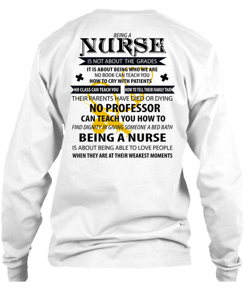 Being A Nurse Is Not About The Grades T Shirt, I Love Nursing T Shirt